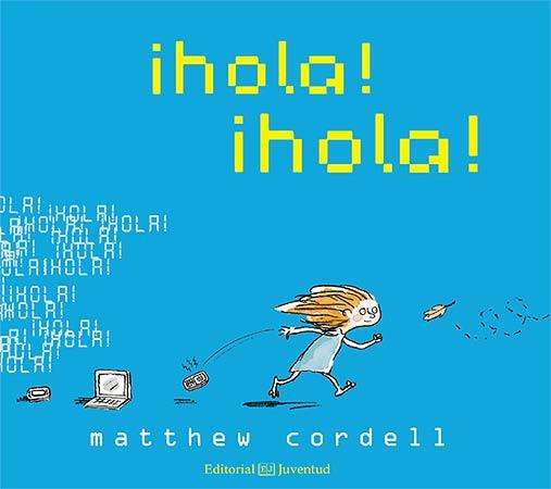 ¡HOLA! ¡HOLA! | 9788426140258 | CORDELL, MATTHEW | Llibreria La Font de Mimir - Llibreria online Barcelona - Comprar llibres català i castellà