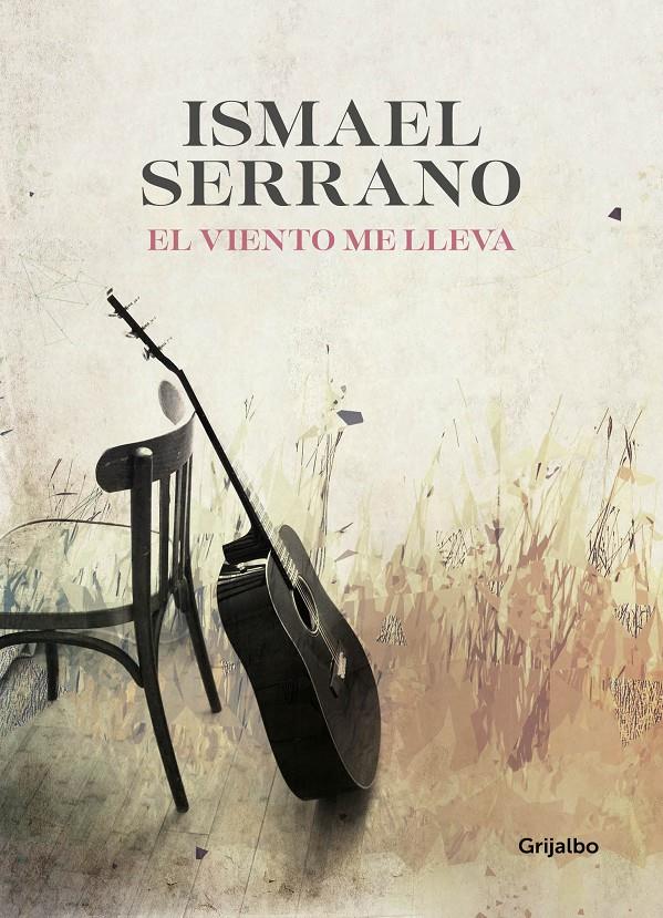 EL VIENTO ME LLEVA | 9788416895618 | SERRANO, ISMAEL | Llibreria La Font de Mimir - Llibreria online Barcelona - Comprar llibres català i castellà