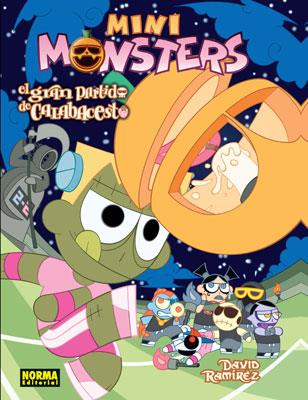 MINIMONSTERS 4 - EL GRAN PARTIDO DE CALABACESTO | 9788467909920 | RAMÍREZ,DAVID | Llibreria La Font de Mimir - Llibreria online Barcelona - Comprar llibres català i castellà