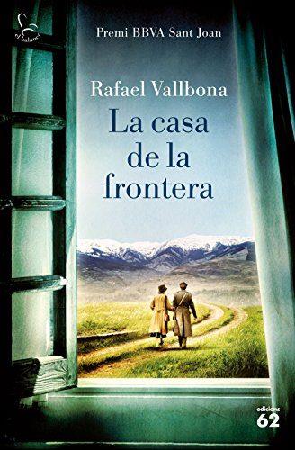 LA CASA DE LA FRONTERA | 9788429776133 | VALLBONA, RAFAEL | Llibreria La Font de Mimir - Llibreria online Barcelona - Comprar llibres català i castellà