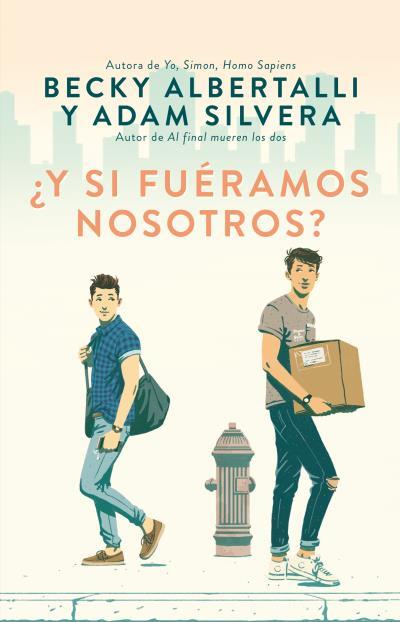 ¿Y SI FUÉRAMOS NOSOTROS? | 9788492918164 | ALBERTALLI, BECKY/SILVERA, ADAM | Llibreria La Font de Mimir - Llibreria online Barcelona - Comprar llibres català i castellà