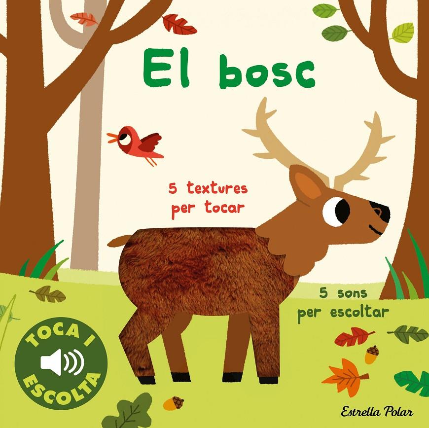 EL BOSC. TOCA I ESCOLTA | 9788413894072 | BILLET, MARION | Llibreria La Font de Mimir - Llibreria online Barcelona - Comprar llibres català i castellà