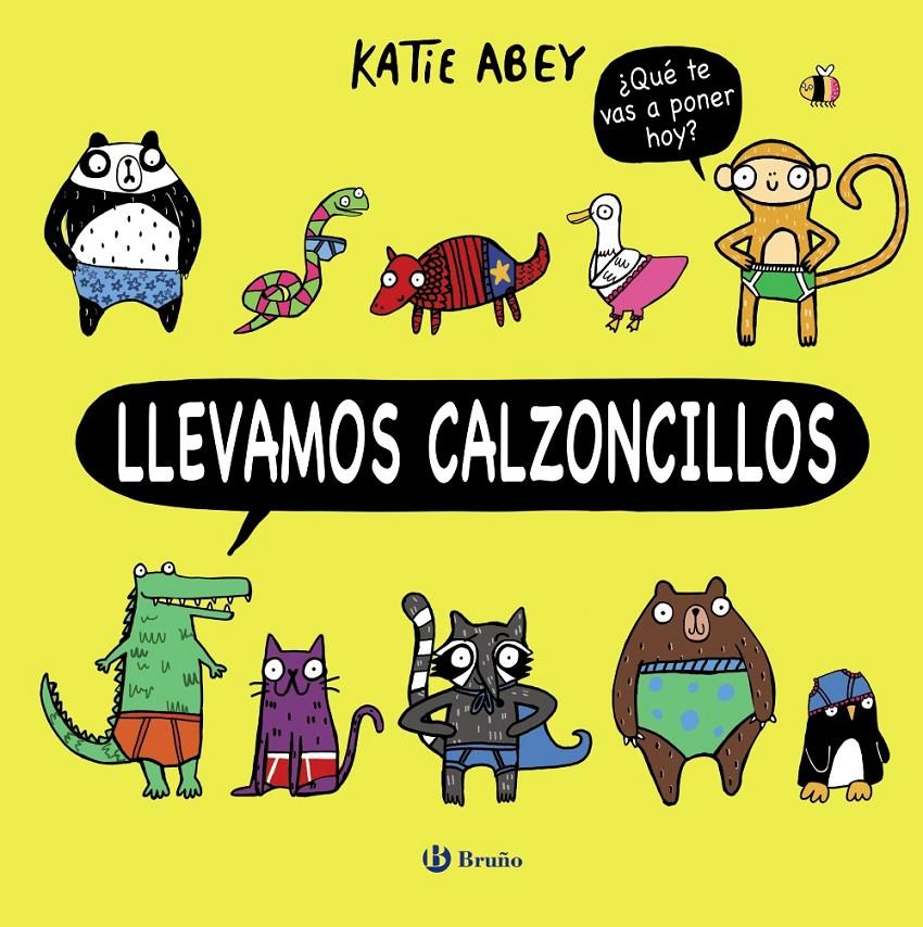 LLEVAMOS CALZONCILLOS | 9788469624074 | ABEY, KATIE | Llibreria La Font de Mimir - Llibreria online Barcelona - Comprar llibres català i castellà