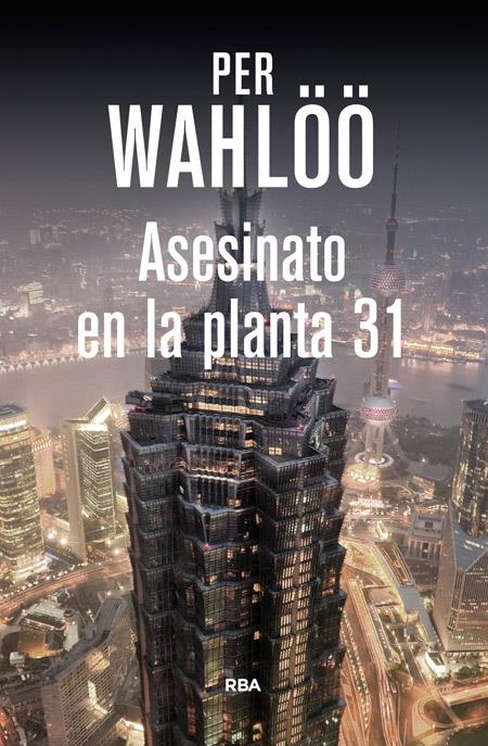 ASESINATO EN LA PLANTA 31 | 9788490564448 | WAHLOO , PER | Llibreria La Font de Mimir - Llibreria online Barcelona - Comprar llibres català i castellà