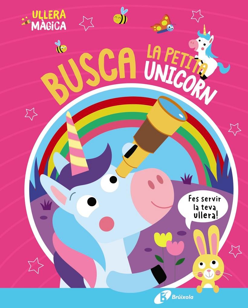 ULLERA MÀGICA. BUSCA LA PETITA UNICORN | 9788413493138 | BUTTON, KATIE | Llibreria La Font de Mimir - Llibreria online Barcelona - Comprar llibres català i castellà