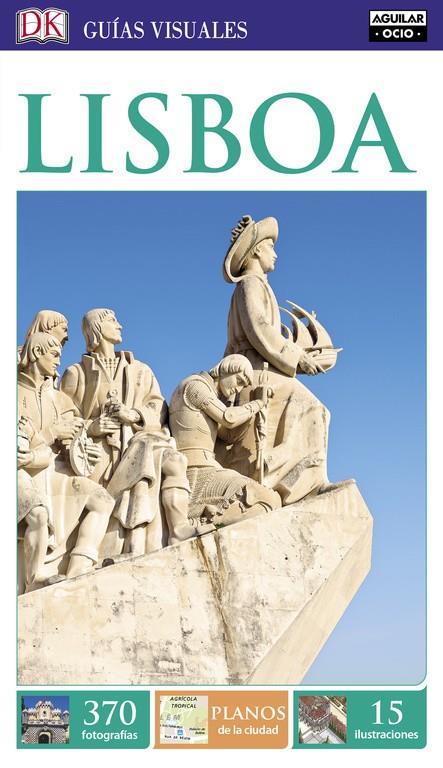 LISBOA (GUÍAS VISUALES) | 9788403517264 | VARIOS AUTORES | Llibreria La Font de Mimir - Llibreria online Barcelona - Comprar llibres català i castellà