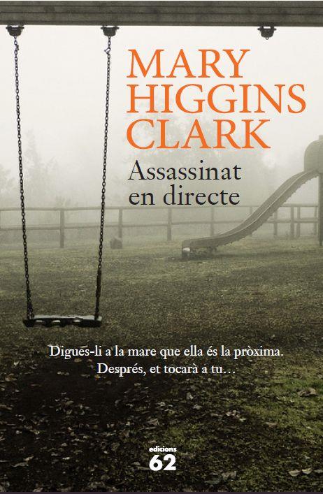 ASSASSINAT EN DIRECTE | 9788429773866 | MARY HIGGINS CLARK | Llibreria La Font de Mimir - Llibreria online Barcelona - Comprar llibres català i castellà