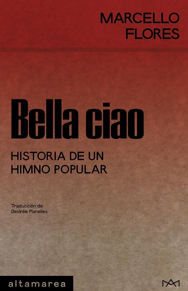 BELLA CIAO | 9788410435292 | FLORES, MARCELLO | Llibreria La Font de Mimir - Llibreria online Barcelona - Comprar llibres català i castellà