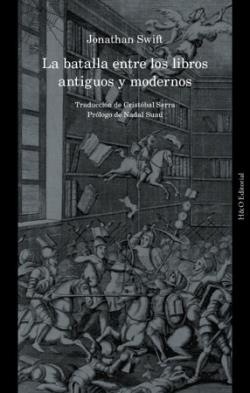 LA BATALLA ENTRE LOS LIBROS ANTIGUOS Y MODERNOS | 9791387914066 | SWIFT, JONATHAN | Llibreria La Font de Mimir - Llibreria online Barcelona - Comprar llibres català i castellà