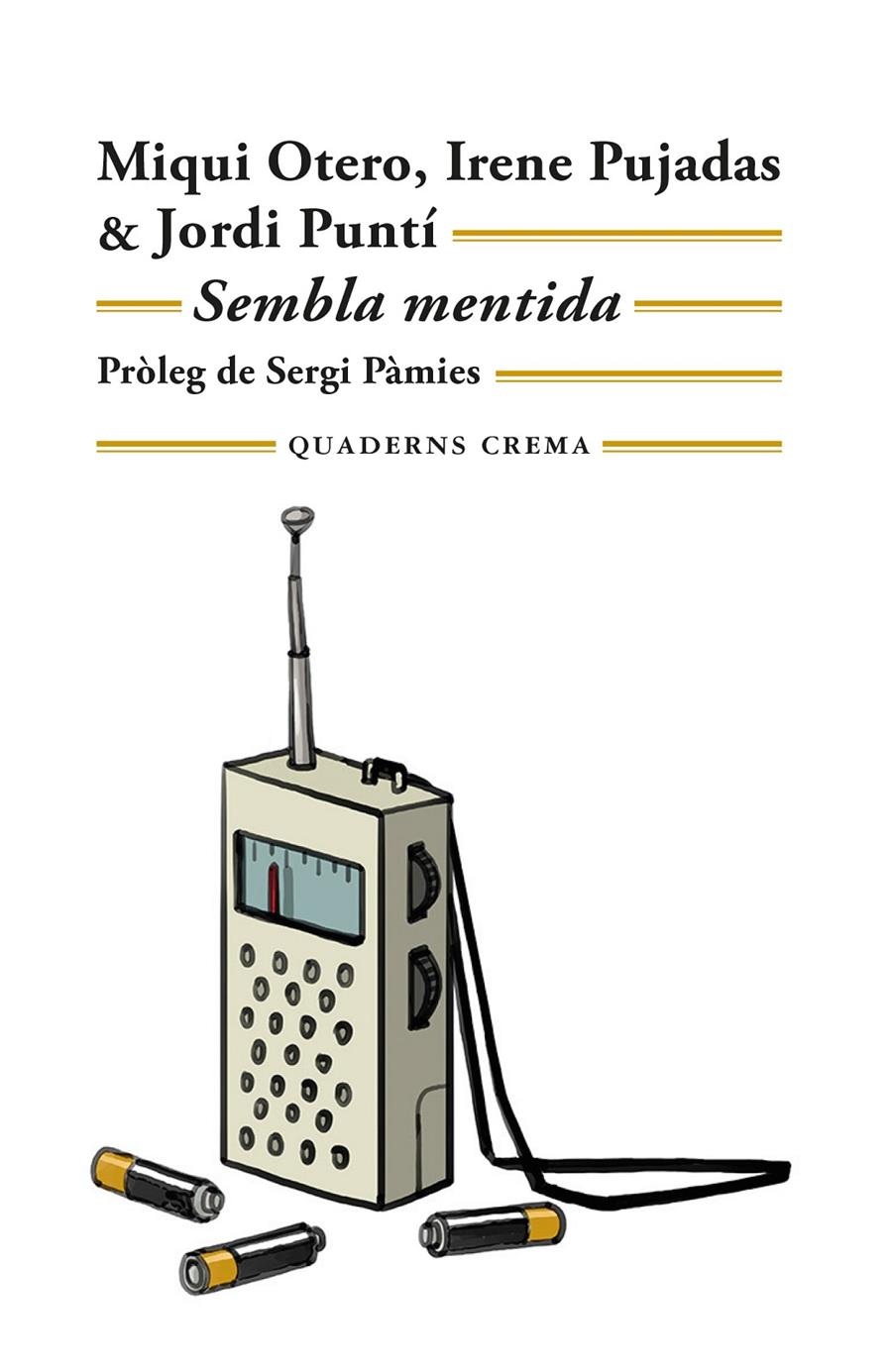 SEMBLA MENTIDA | 9788477277187 | OTERO, MIQUI/PUJADAS, IRENE/PUNTÍ, JORDI | Llibreria La Font de Mimir - Llibreria online Barcelona - Comprar llibres català i castellà