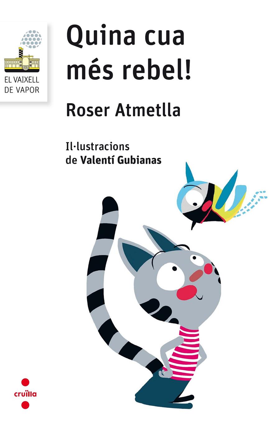 C-VVBL.109 QUINA CUA MES REBEL! | 9788466143868 | ATMETLLA ANDREU, ROSER | Llibreria La Font de Mimir - Llibreria online Barcelona - Comprar llibres català i castellà