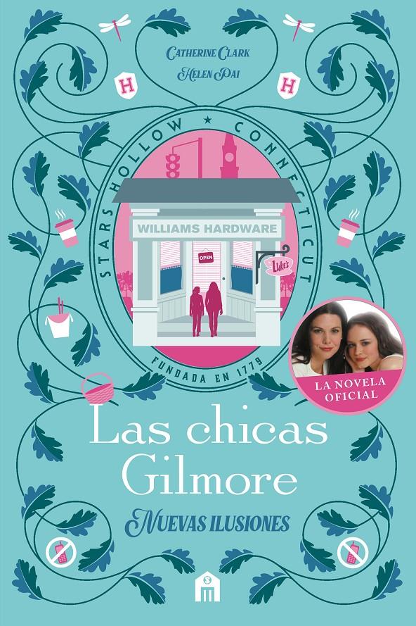 LAS CHICAS GILMORE. NUEVAS ILUSIONES | 9791259576842 | CLARK, CATHERINE/PAI, HELEN | Llibreria La Font de Mimir - Llibreria online Barcelona - Comprar llibres català i castellà