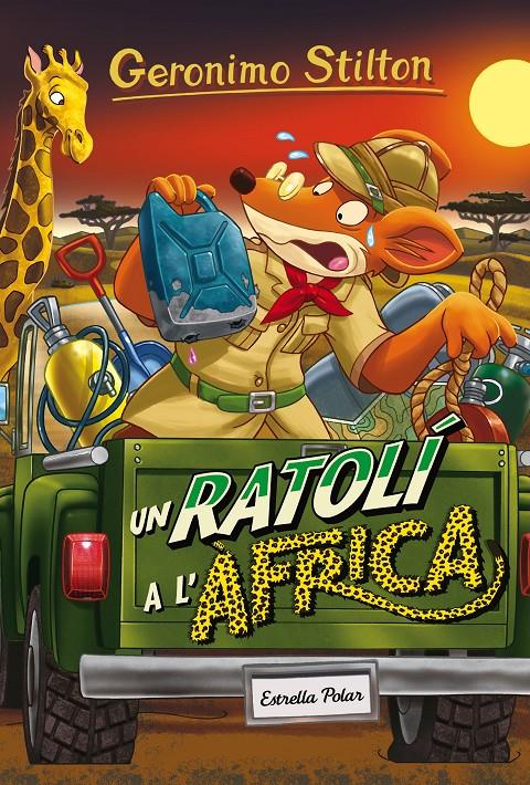 UN RATOLÍ A L'ÀFRICA | 9788491370147 | GERONIMO STILTON | Llibreria La Font de Mimir - Llibreria online Barcelona - Comprar llibres català i castellà