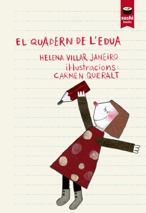 EL QUADERN DE L'EDUA | 9788415920823 | VILLAR JANEIRO, HELENA | Llibreria La Font de Mimir - Llibreria online Barcelona - Comprar llibres català i castellà