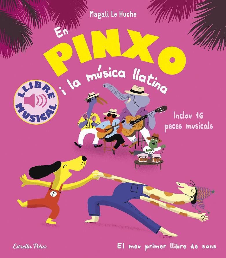 EN PINXO I LA MÚSICA LLATINA. LLIBRE MUSICAL | 9791387782801 | LE HUCHE, MAGALI | Llibreria La Font de Mimir - Llibreria online Barcelona - Comprar llibres català i castellà