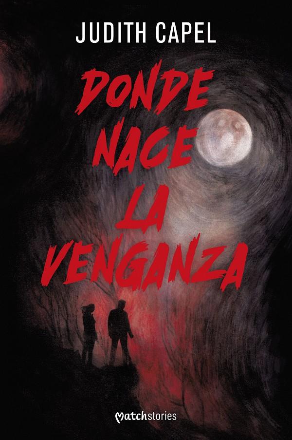 DONDE NACE LA VENGANZA | 9788427054677 | CAPEL, JUDITH | Llibreria La Font de Mimir - Llibreria online Barcelona - Comprar llibres català i castellà