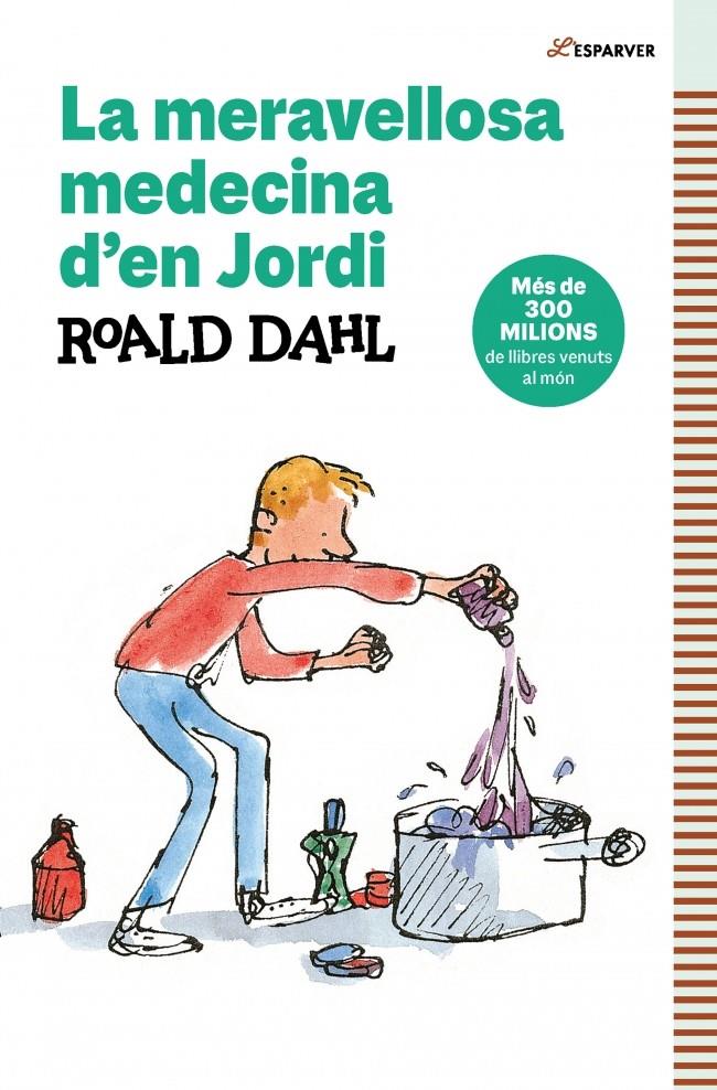 LA MERAVELLOSA MEDECINA D'EN JORDI | 9788410190757 | DAHL, ROALD | Llibreria La Font de Mimir - Llibreria online Barcelona - Comprar llibres català i castellà