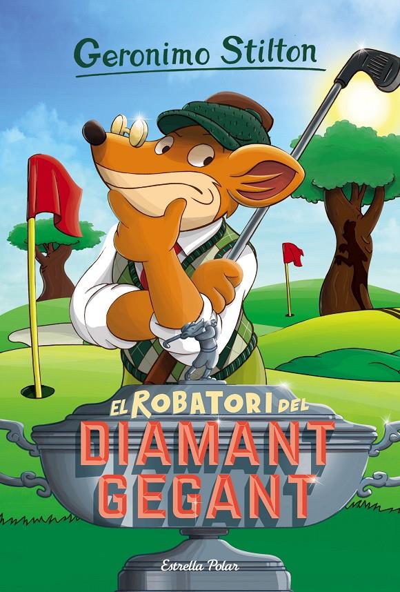EL ROBATORI DEL DIAMANT GEGANT | 9788416522439 | GERONIMO STILTON | Llibreria La Font de Mimir - Llibreria online Barcelona - Comprar llibres català i castellà