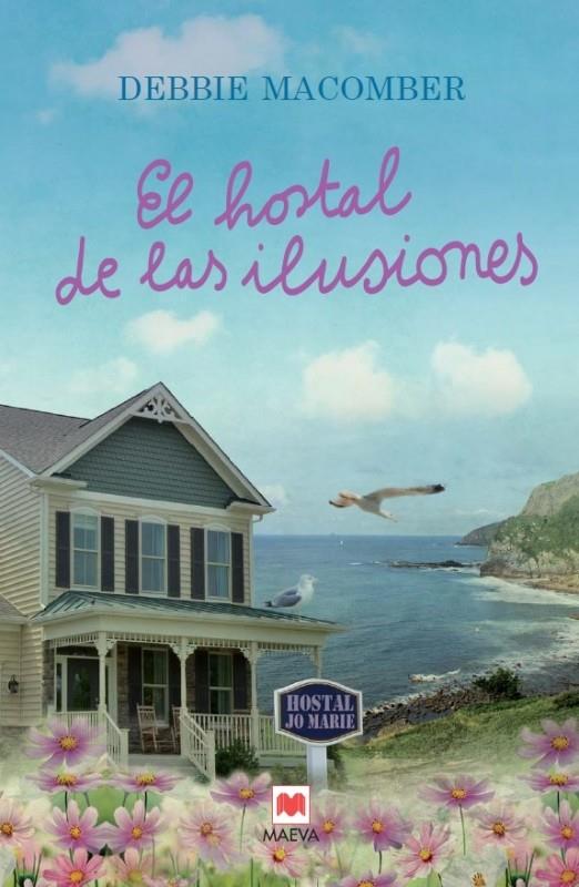 EL HOSTAL DE LAS ILUSIONES | 9788416363230 | MACOMBER, DEBBIE | Llibreria La Font de Mimir - Llibreria online Barcelona - Comprar llibres català i castellà