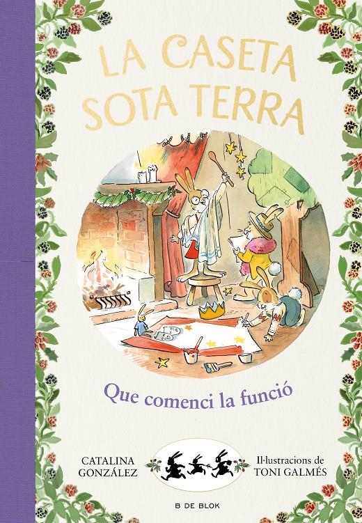 QUE COMENCI LA FUNCIÓ! (LA CASETA SOTA TERRA 6) | 9788417921255 | GÓNZALEZ VILAR, CATALINA | Llibreria La Font de Mimir - Llibreria online Barcelona - Comprar llibres català i castellà