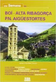 BOI ALTA RIBAGORÇA PN AIGUESTORTES -UNA SEMANA EN... SUA | 9788482165219 | GONZALEZ OROZCO, IGNACIO | Llibreria La Font de Mimir - Llibreria online Barcelona - Comprar llibres català i castellà