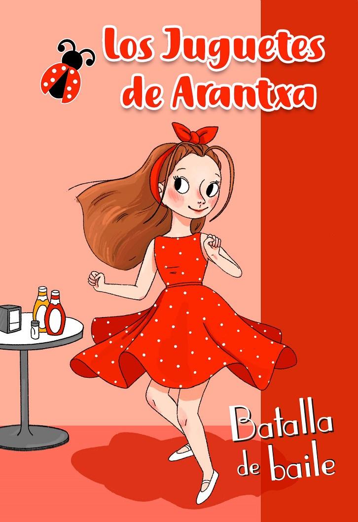 BATALLA DE BAILE (LOS JUGUETES DE ARANTXA) | 9788448854607 | PARREÑO, ARANTXA | Llibreria La Font de Mimir - Llibreria online Barcelona - Comprar llibres català i castellà