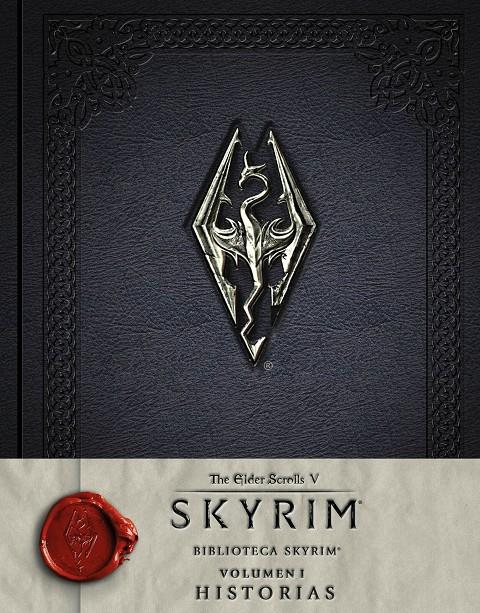 BIBLIOTECA SKYRIM. VOLUMEN I. HISTORIAS | 9788445003879 | VARIOS AUTORES | Llibreria La Font de Mimir - Llibreria online Barcelona - Comprar llibres català i castellà