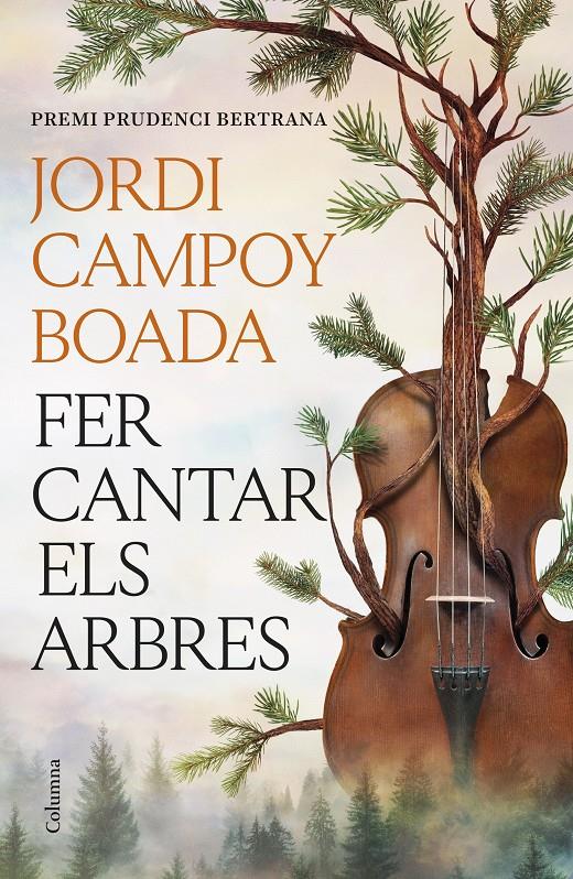 FER CANTAR ELS ARBRES | 9788466435512 | CAMPOY BOADA, JORDI | Llibreria La Font de Mimir - Llibreria online Barcelona - Comprar llibres català i castellà
