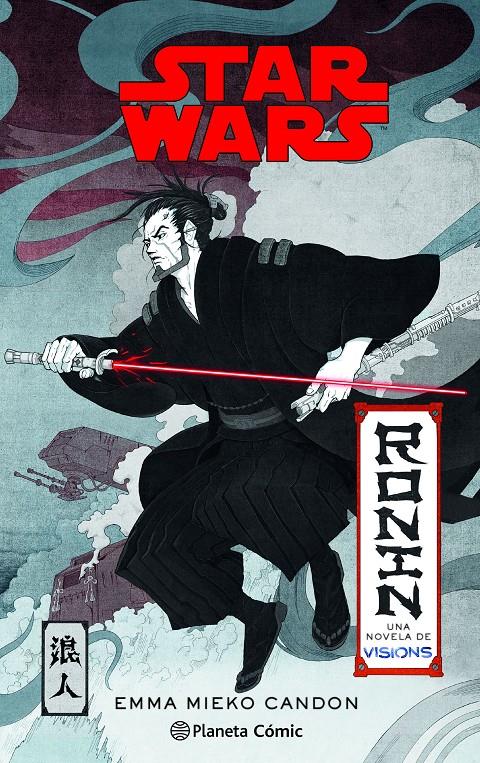 STAR WARS VISIONS: RONIN (NOVELA) | 9788411121446 | MIEKO CANDON, EMMA | Llibreria La Font de Mimir - Llibreria online Barcelona - Comprar llibres català i castellà