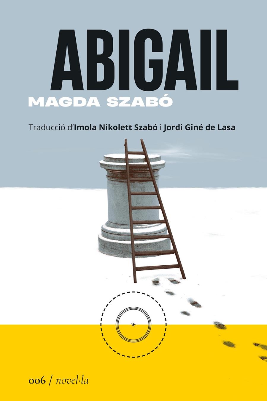 ABIGAIL | 9788419059055 | SZABÓ, MAGDA | Llibreria La Font de Mimir - Llibreria online Barcelona - Comprar llibres català i castellà