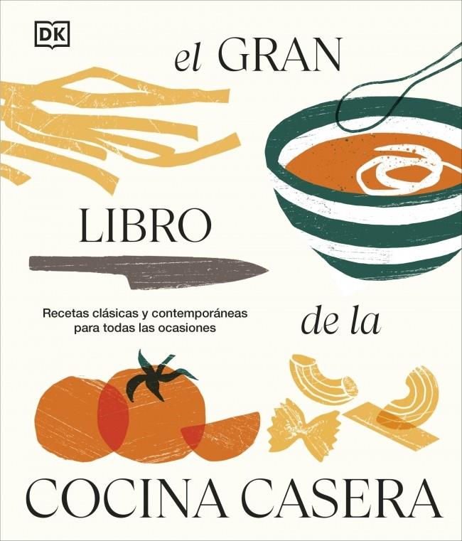EL GRAN LIBRO DE LA COCINA CASERA | 9780241776001 | DK | Llibreria La Font de Mimir - Llibreria online Barcelona - Comprar llibres català i castellà