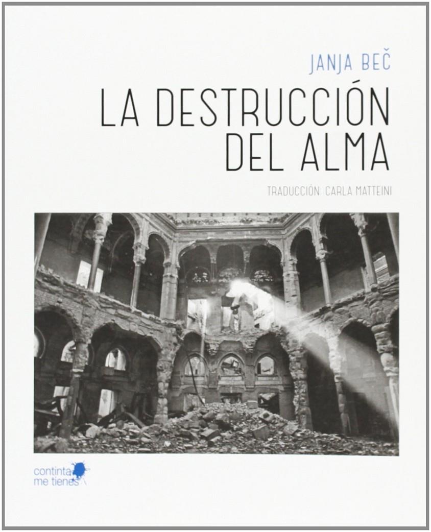 LA DESTRUCCIÓN DEL ALMA | 9788494126604 | BEC, JANJA | Llibreria La Font de Mimir - Llibreria online Barcelona - Comprar llibres català i castellà