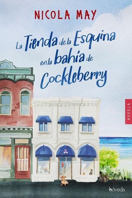LA TIENDA DE LA ESQUINA EN LA BAHÍA DE COCKLEBERRY | 9788416691944 | MAY, NICOLA | Llibreria La Font de Mimir - Llibreria online Barcelona - Comprar llibres català i castellà