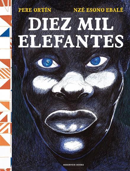 DIEZ MIL ELEFANTES | 9788418052743 | ORTÍN, PERE/ESONO EBALE, NZÉ | Llibreria La Font de Mimir - Llibreria online Barcelona - Comprar llibres català i castellà