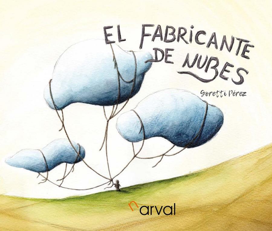 EL FABRICANTE DE NUBES | 9791399115703 | PÉREZ, GORETTI | Llibreria La Font de Mimir - Llibreria online Barcelona - Comprar llibres català i castellà