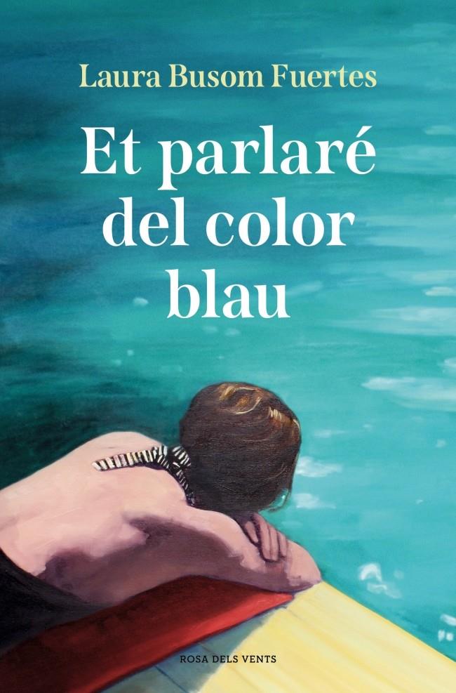 ET PARLARÉ DEL COLOR BLAU | 9791387935245 | BUSOM, LAURA | Llibreria La Font de Mimir - Llibreria online Barcelona - Comprar llibres català i castellà