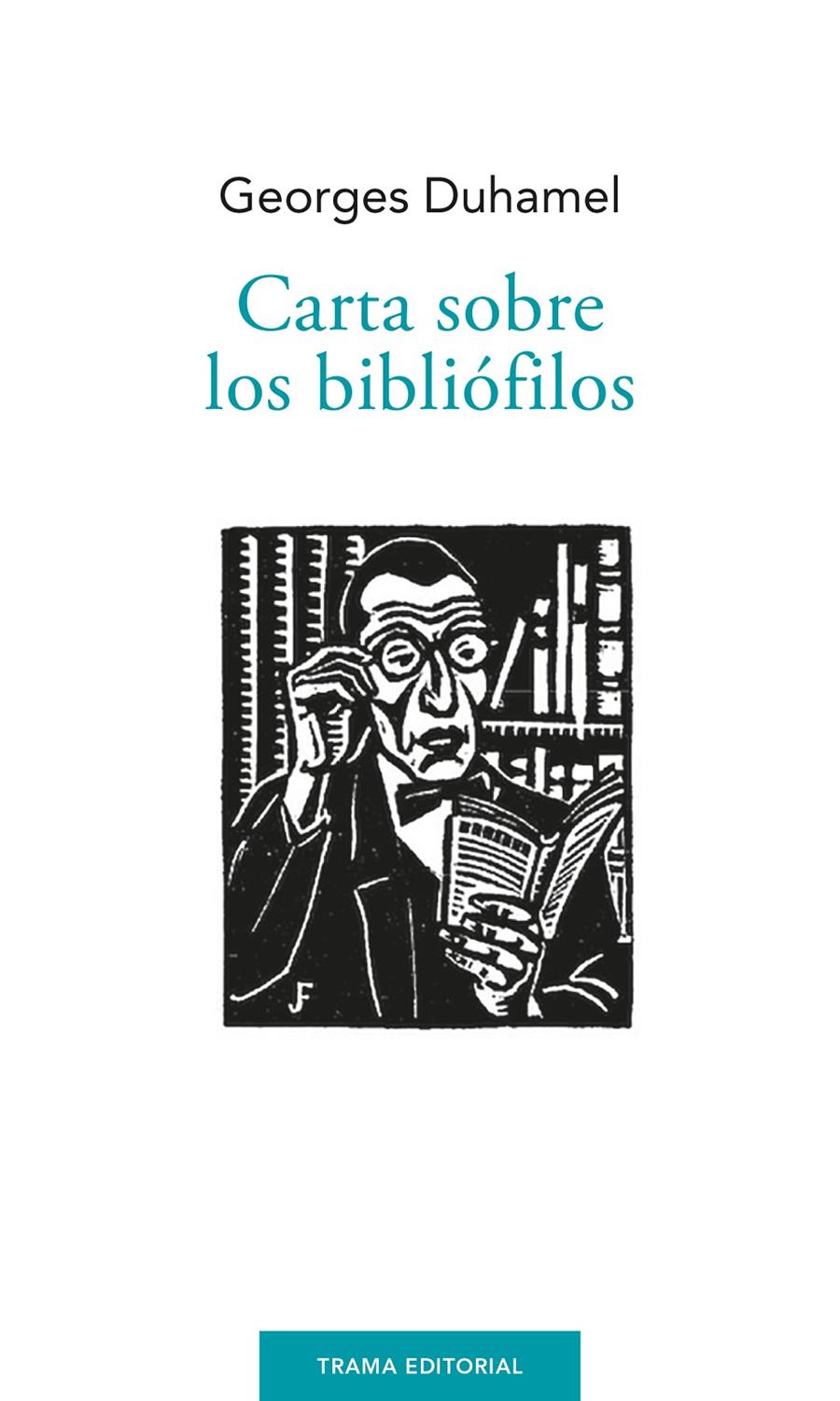 CARTA SOBRE LOS BIBLIÓFILOS | 9788418941443 | DUHAMEL, GEORGES | Llibreria La Font de Mimir - Llibreria online Barcelona - Comprar llibres català i castellà