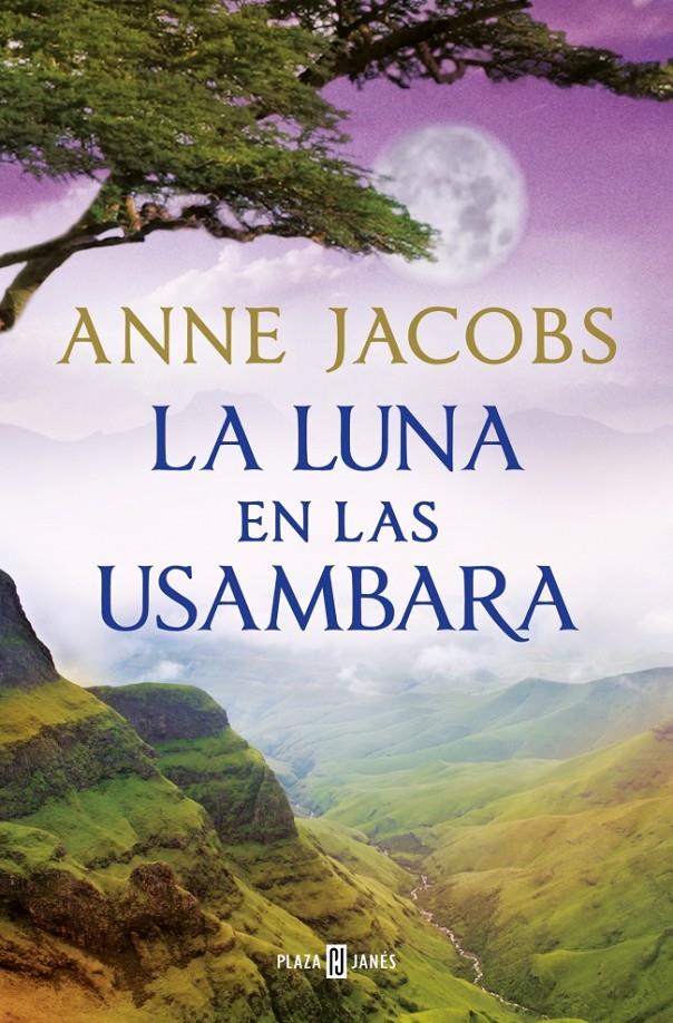 LA LUNA EN LAS USAMBARA (SUEÑOS DE ÁFRICA 2) | 9788401028960 | JACOBS, ANNE | Llibreria La Font de Mimir - Llibreria online Barcelona - Comprar llibres català i castellà