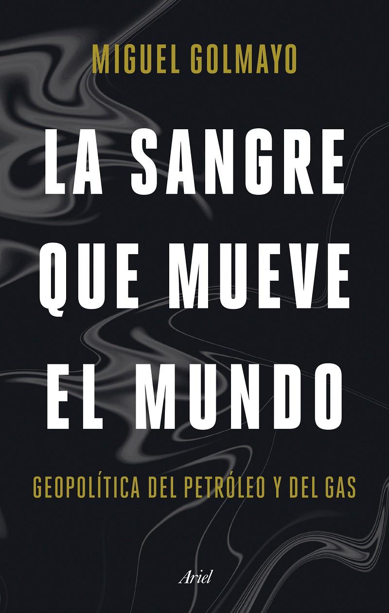 LA SANGRE QUE MUEVE EL MUNDO | 9788434436893 | GOLMAYO, MIGUEL | Llibreria La Font de Mimir - Llibreria online Barcelona - Comprar llibres català i castellà