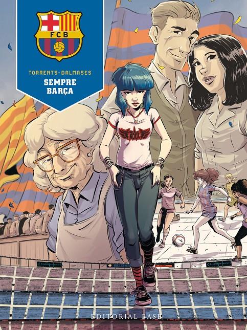 SEMPRE BARÇA | 9788419007360 | TORRENT, EDUARD/DALMASES, CESC F. | Llibreria La Font de Mimir - Llibreria online Barcelona - Comprar llibres català i castellà