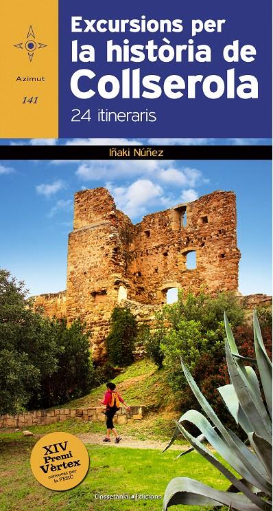 EXCURSIONS PER LA HISTÒRIA DE COLLSEROLA | 9788490342848 | NÚÑEZ, IÑAKI | Llibreria La Font de Mimir - Llibreria online Barcelona - Comprar llibres català i castellà