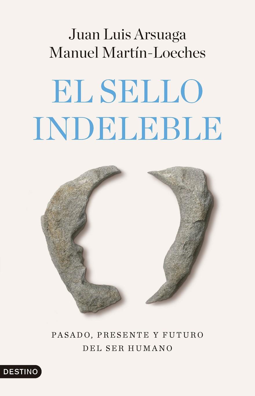 EL SELLO INDELEBLE | 9788423368242 | ARSUAGA, JUAN LUIS/MARTÍN-LOECHES, MANUEL | Llibreria La Font de Mimir - Llibreria online Barcelona - Comprar llibres català i castellà