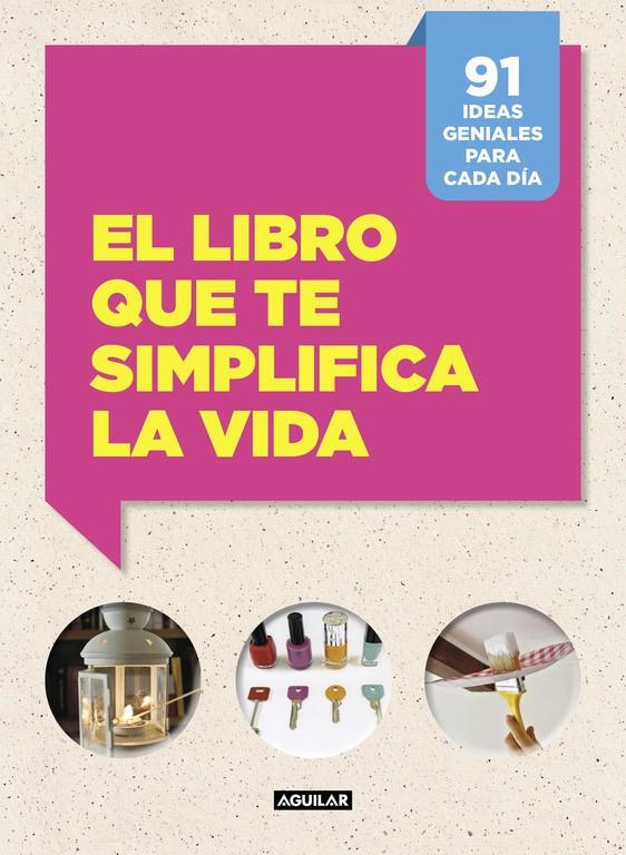 EL LIBRO QUE TE SIMPLIFICA LA VIDA | 9788403515703 | CAFASSO, LETIZIA/RUSSO, SANDRO | Llibreria La Font de Mimir - Llibreria online Barcelona - Comprar llibres català i castellà