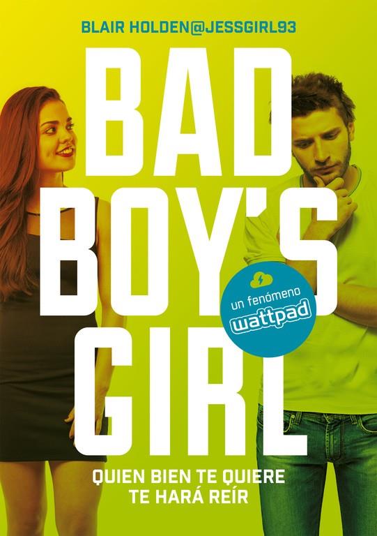 QUIEN BIEN TE QUIERE TE HARÁ REÍR (BAD BOY'S GIRL 4) | 9788490437223 | BLAIR HOLDEN | Llibreria La Font de Mimir - Llibreria online Barcelona - Comprar llibres català i castellà