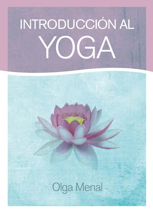 INTRODUCCIÓN AL YOGA | 9788415053613 | Llibreria La Font de Mimir - Llibreria online Barcelona - Comprar llibres català i castellà