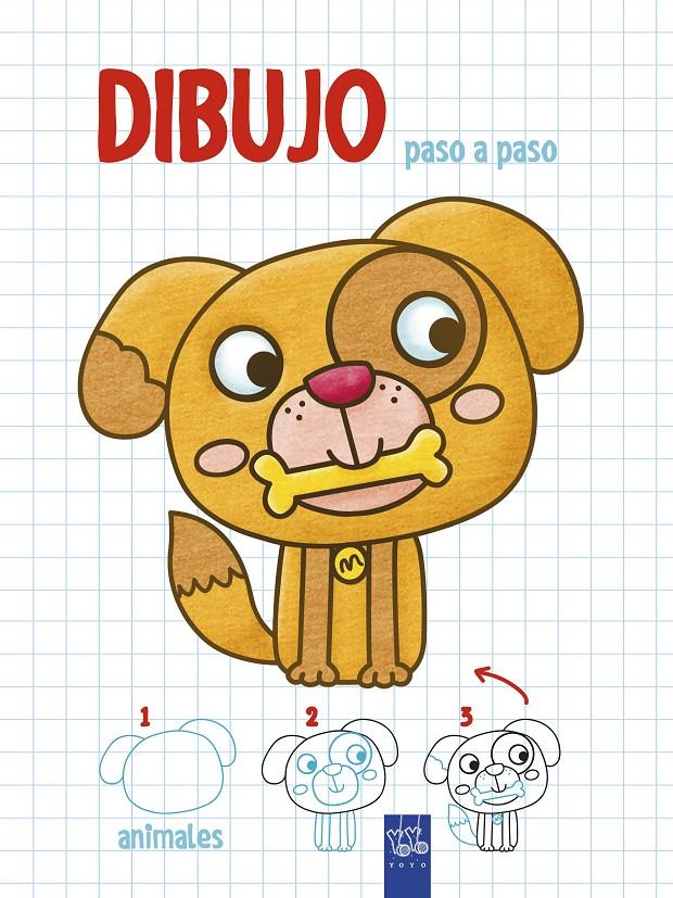 DIBUJO PASO A PASO. ANIMALES | 9788408200321 | YOYO | Llibreria La Font de Mimir - Llibreria online Barcelona - Comprar llibres català i castellà