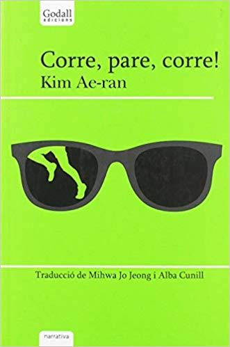 CORRE,PARE, CORRE! | 9788494509476 | KIM, AE-RAN | Llibreria La Font de Mimir - Llibreria online Barcelona - Comprar llibres català i castellà