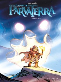 LEYENDAS DE PARVA TERRA. INTEGRAL 2 | 9788467947564 | RAUL ARNAIZ | Llibreria La Font de Mimir - Llibreria online Barcelona - Comprar llibres català i castellà
