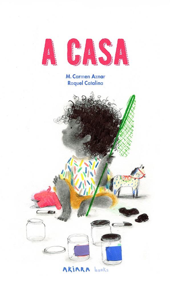 A CASA | 9788418972911 | AZNAR, M. CARMEN | Llibreria La Font de Mimir - Llibreria online Barcelona - Comprar llibres català i castellà