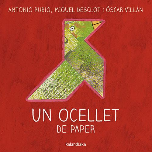 UN OCELLET DE PAPER | 9788416804719 | RUBIO, ANTONIO | Llibreria La Font de Mimir - Llibreria online Barcelona - Comprar llibres català i castellà